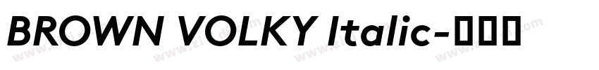 BROWN VOLKY Italic字体转换